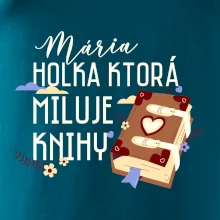 Kniha - Holka, ktorá miluje knihy  - Vaše meno