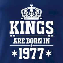 Kings are born in 1977 Kings are born in 1977