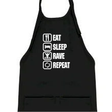 Eat sleep rave repeat Eat sleep rave repeat