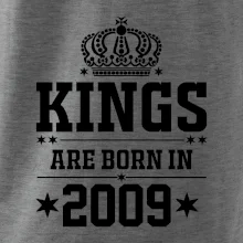 Kings are born in 2009