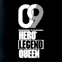 Hero, Legend, queen 2009