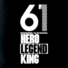 Hero, Legend, King 1961