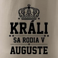 Králi sa rodia v auguste