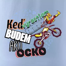 Keď vyrastiem budem ako ocko FMX