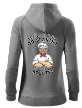 Lepšie brucho od slaniny ako hrb od roboty