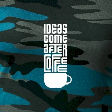 Ideas come after coffee