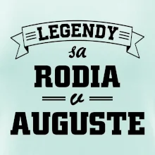 Legendy sa rodia v auguste