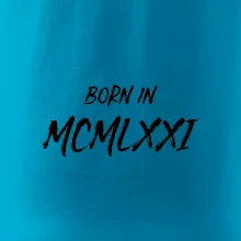 Born in - Rímske číslo 1971