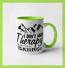 I dont need therapy - Skiing