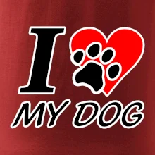 I love my dog - nápis