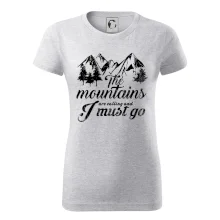 The mountains are calling and i must go