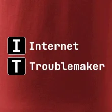 IT Nápis Internet Troublemaker