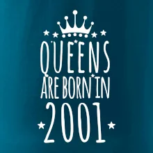 Queens are born in 2001