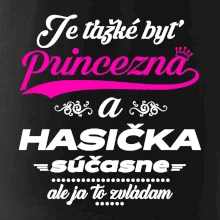 Je ťažké byť princezná - Hasička