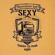 Neznášam byť sexy - Vodič Kamiónu ERB