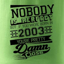 Nobody is perfect - 2003