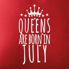 Queens are born in July