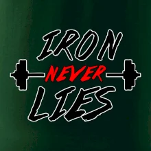 Iron never lies Iron never lies