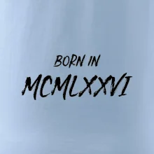 Born in - Rímske číslo 1976