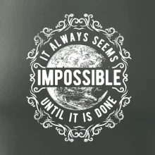 Always Seems Impossible