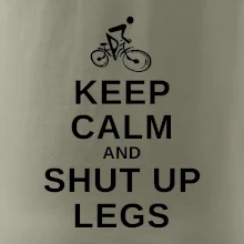 Keep calm and shut your legs Keep calm and shut your legs