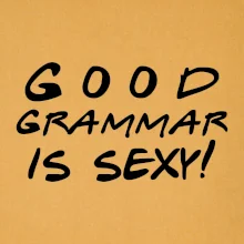 Good grammar is sexy