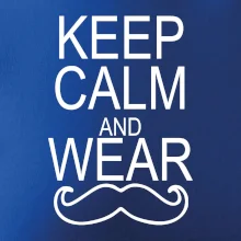 Keep calm and wear mustache