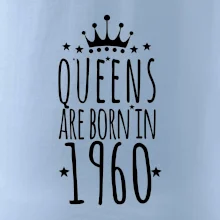 Queens are born in 1960 Queens are born in 1960