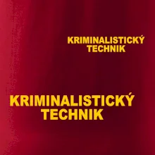 Kriminalistický technik Kriminalistický technik