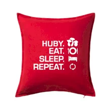 Huby Eat Sleep Repeat