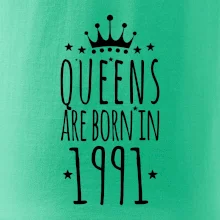 Queens are born in 1991 Queens are born in 1991