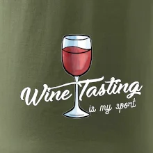 Wine tasting is my sport
