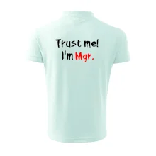 Trust me I´m  Mgr. / Ver mi som Magister.