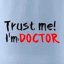 Trust me I´m  a Doctor / Ver mi som Doktor Trust me I´m  a Doctor / Ver mi som Doktor