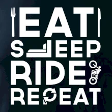 Eat sleep ride moto Eat sleep ride moto