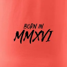 Born in - Rímske číslo 2016