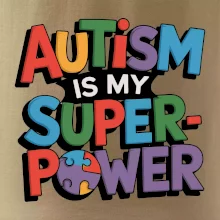 Autism is my superpower barevný