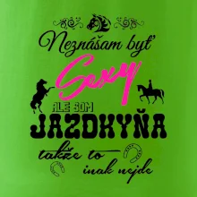 Neznášam byť sexy - Jazdkyňa