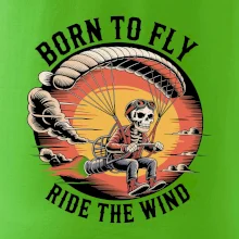 Paraglide BORN TO FLY RIDE THE WIN