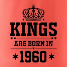 Kings are born in 1960 Kings are born in 1960
