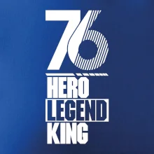 Hero, Legend, King 1976