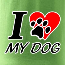 I love my dog - nápis
