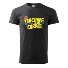 Teaching is my cardio