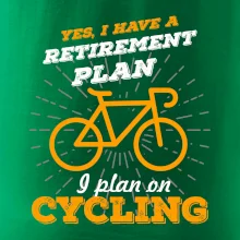 Oranžové koleso - Yes, I have a retirement plan, Aj plan on cycling