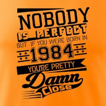 Nobody is perfect - 1984