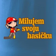 Milujem svoju hasičku