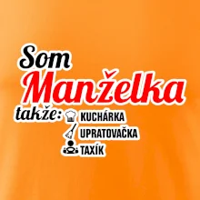 Som manželka takže...