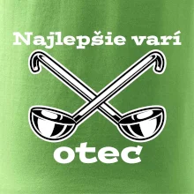 Najlepšie varí otec