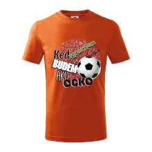 Keď vyrastiem budem ako ocko Futbal