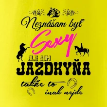 Neznášam byť sexy - Jazdkyňa